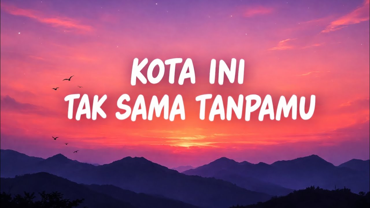 nadif Basalamah - kota ini tak sama tanpamu