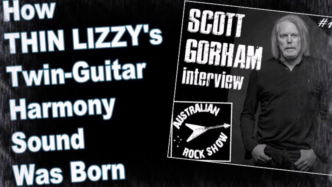 How THIN LIZZY's Twin-Guitar Harmony Sound Was Born - Scott Gorham