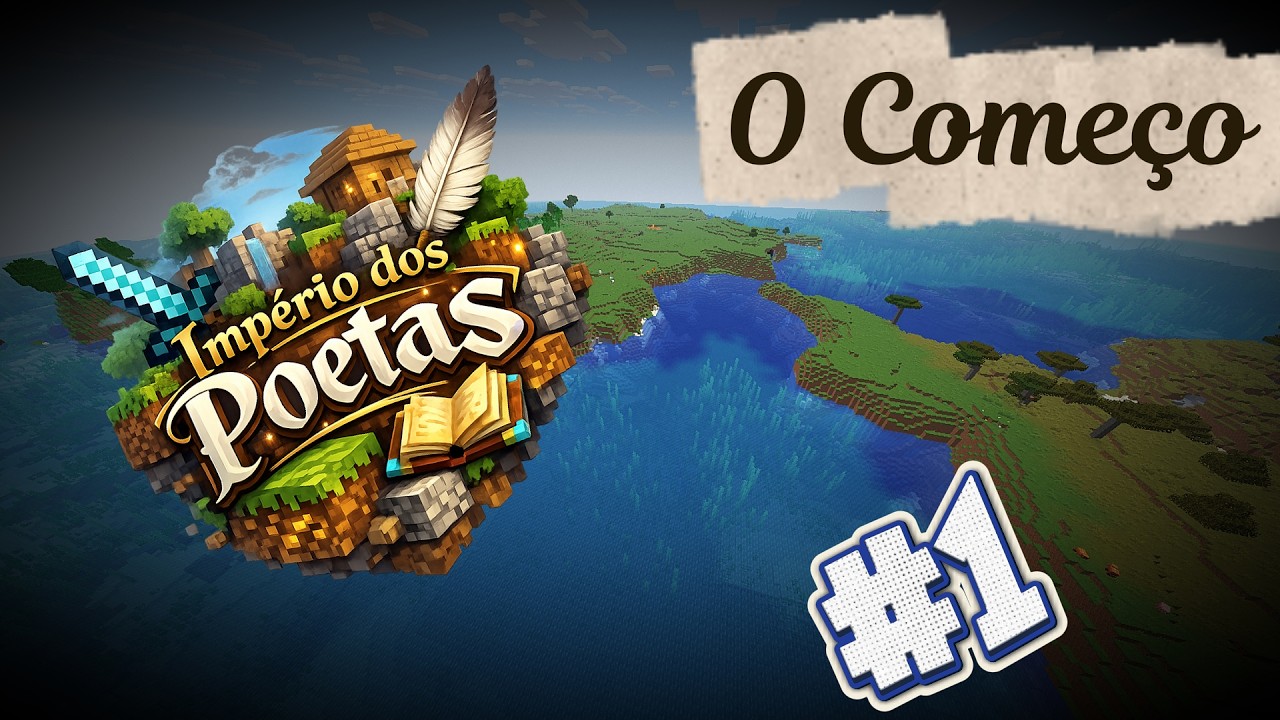 Minecraft: O Império dos Poetas (#1) - O Começo