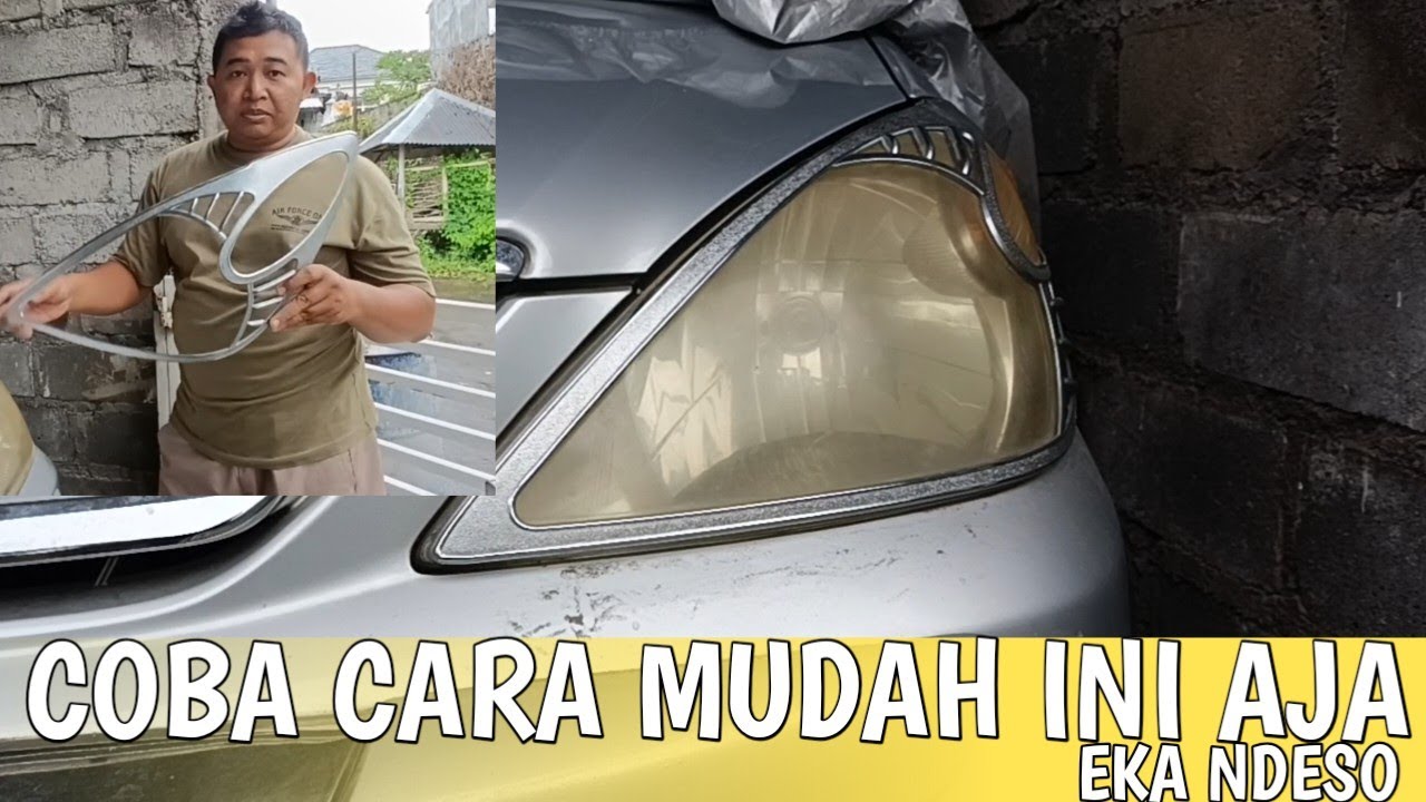 TUTORIAL CARA MELEPAS GARNISH ATAU LIS MIKA LAMPU MOBIL 