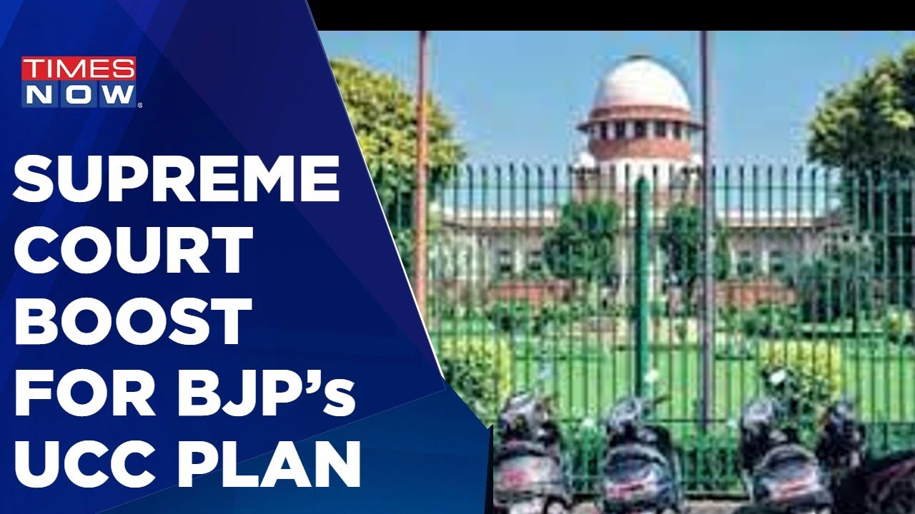 Supreme Court Gives Green Signal To BJP&rsquo;s UCC & A Boost For Uniformity | Times Now