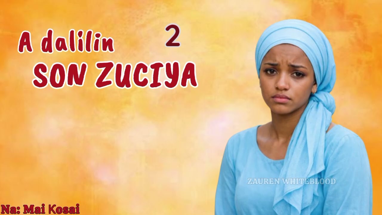 A DALILIN SON ZUCIYA 2,