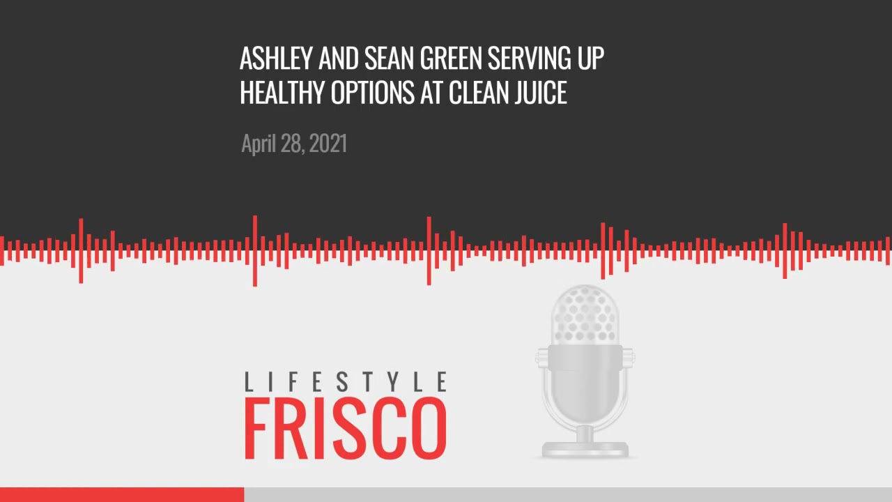 Ashley and Sean Green Serving Up Healthy Options at Clean Juice