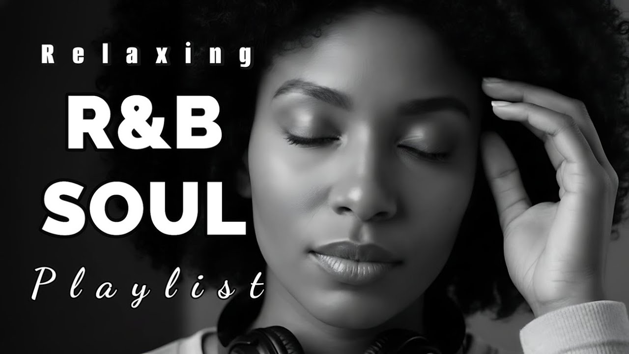 【R&B Soul】Smooth Chill Love Songs 🎧 Relaxing Night Atmosphere