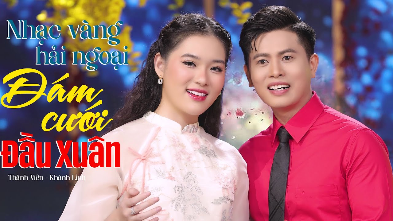 LK BOLERO Đám Cưới Đầu Xuân - Thành Viên x Khánh Linh | Song Ca Tuyển Chọn 2026