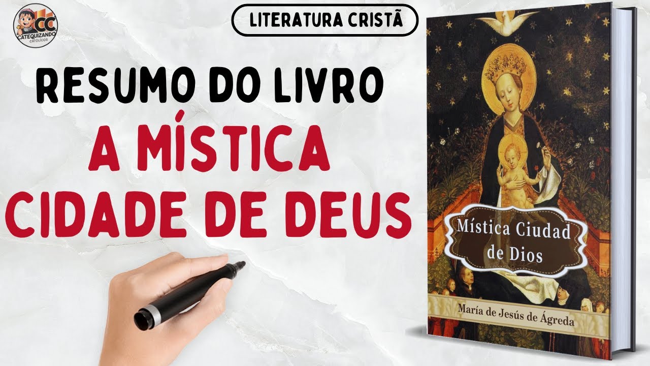 O Livro A M&iacute;stica Cidade de Deus Explicado em 8 Minutos!