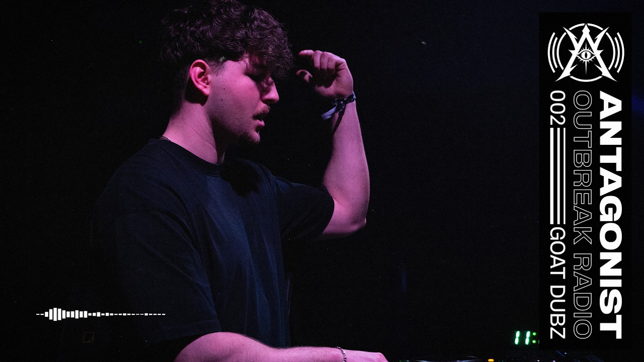 ANTAGONIST: Outbreak Radio 002 - GOAT DUBZ