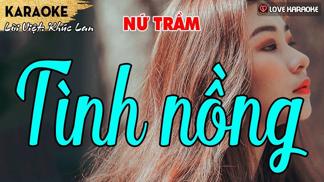 Karaoke Tình Nồng Tone Nữ Trầm | Love Karaoke