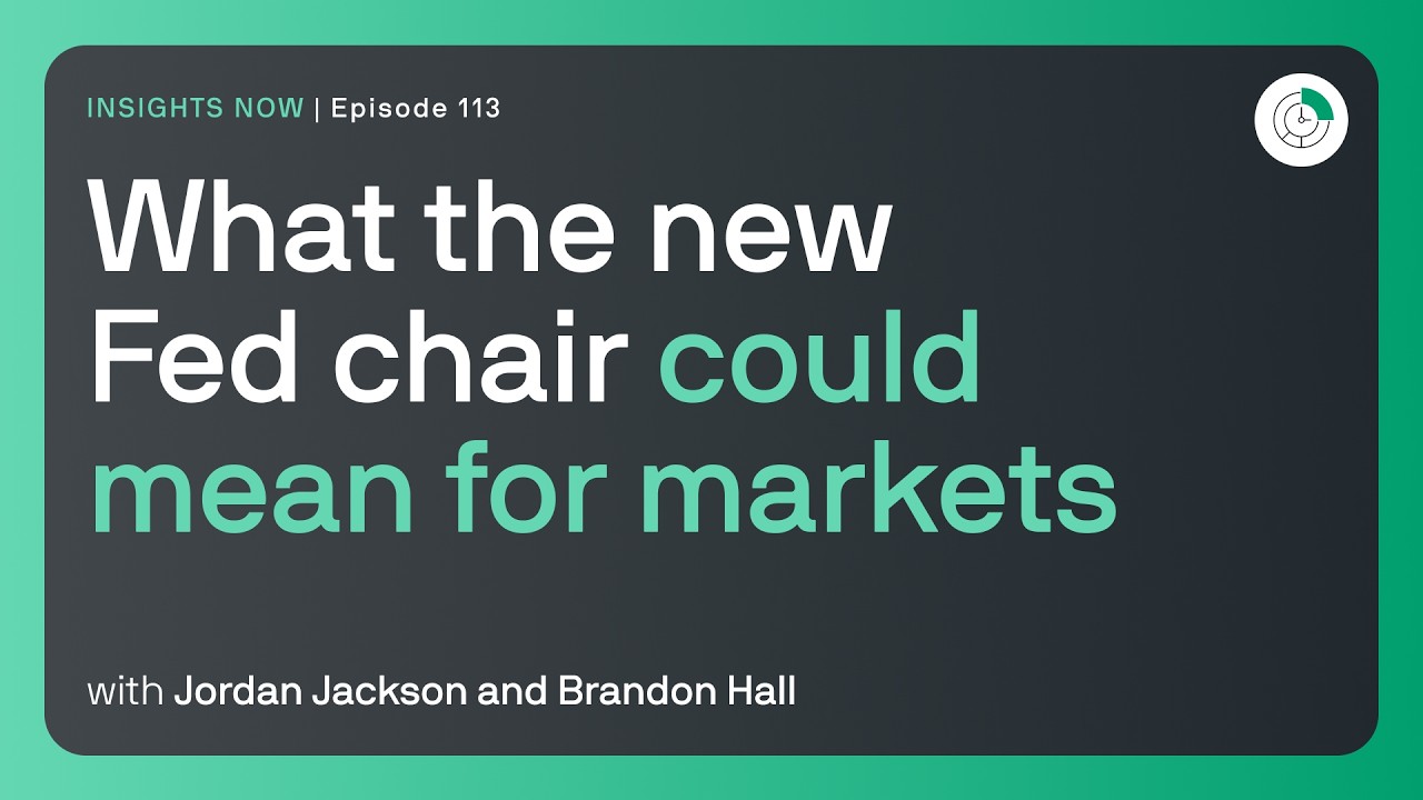What the new Fed chair could mean for markets