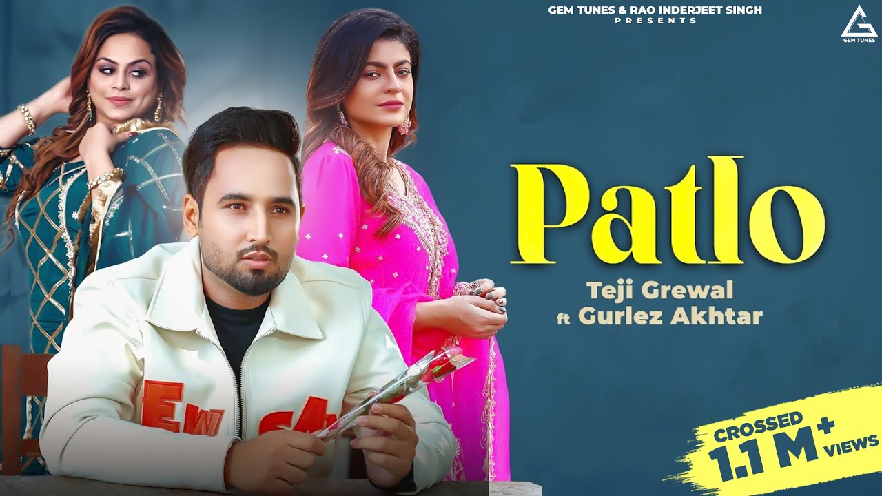 Patlo : Teji Grewal Ft. Gurlez Akhtar | Mahi Sharma | Vicky Dhaliwal | Punjabi Song
