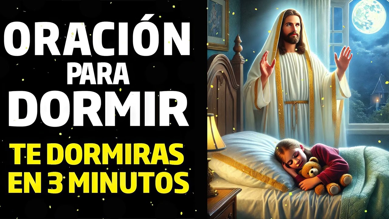 🌙✨ORACIÓN para DORMIR, ESCUCHALA y Te Dormirás en 5 Minutos, Jesús Estará Contigo Esta NOCHE🌙✨