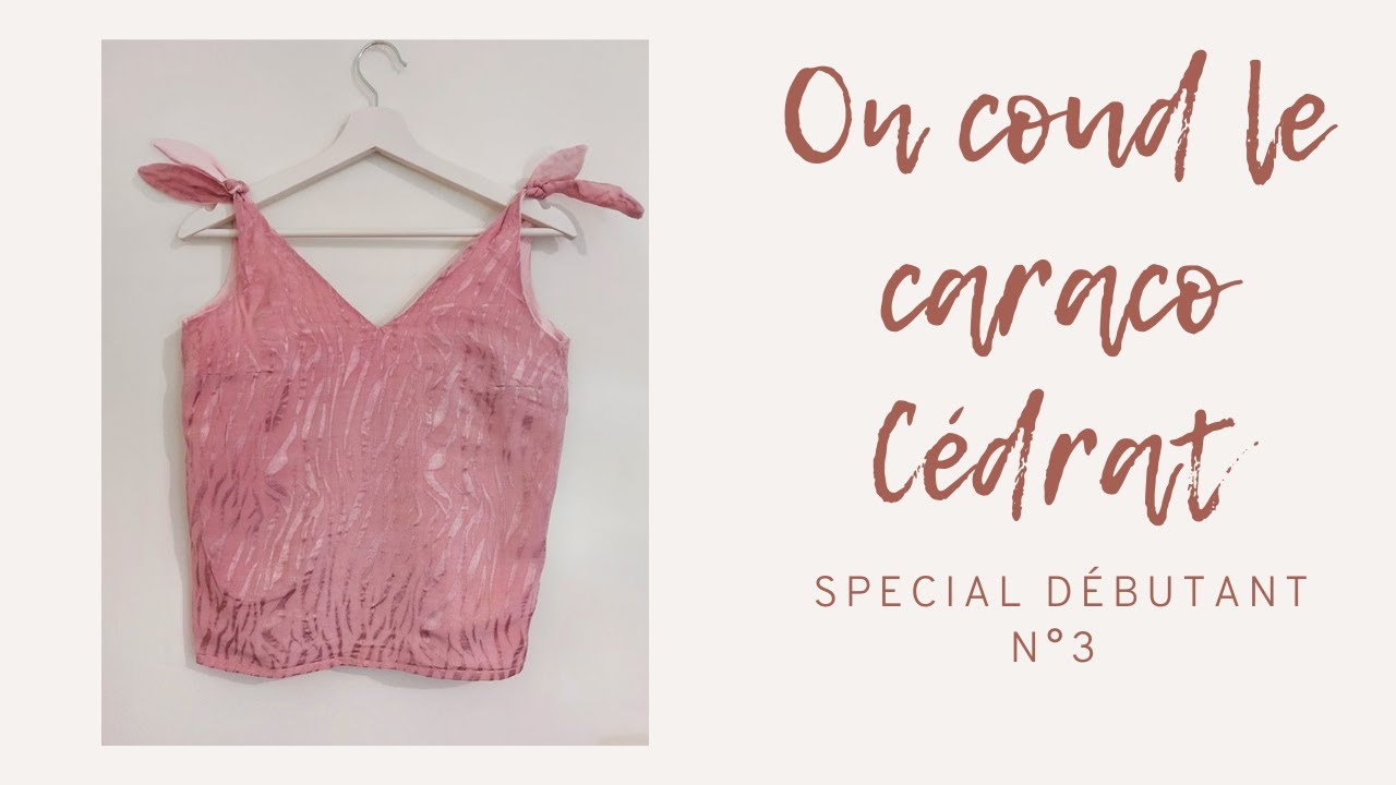 [Couture débutant 3] On coud le Caraco Cédrat
