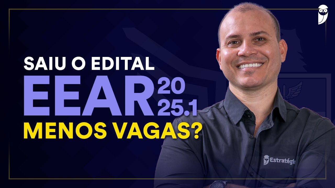 Prova dia 02/06! | Saiu o edital EEAR 2025.1 - menos vagas?