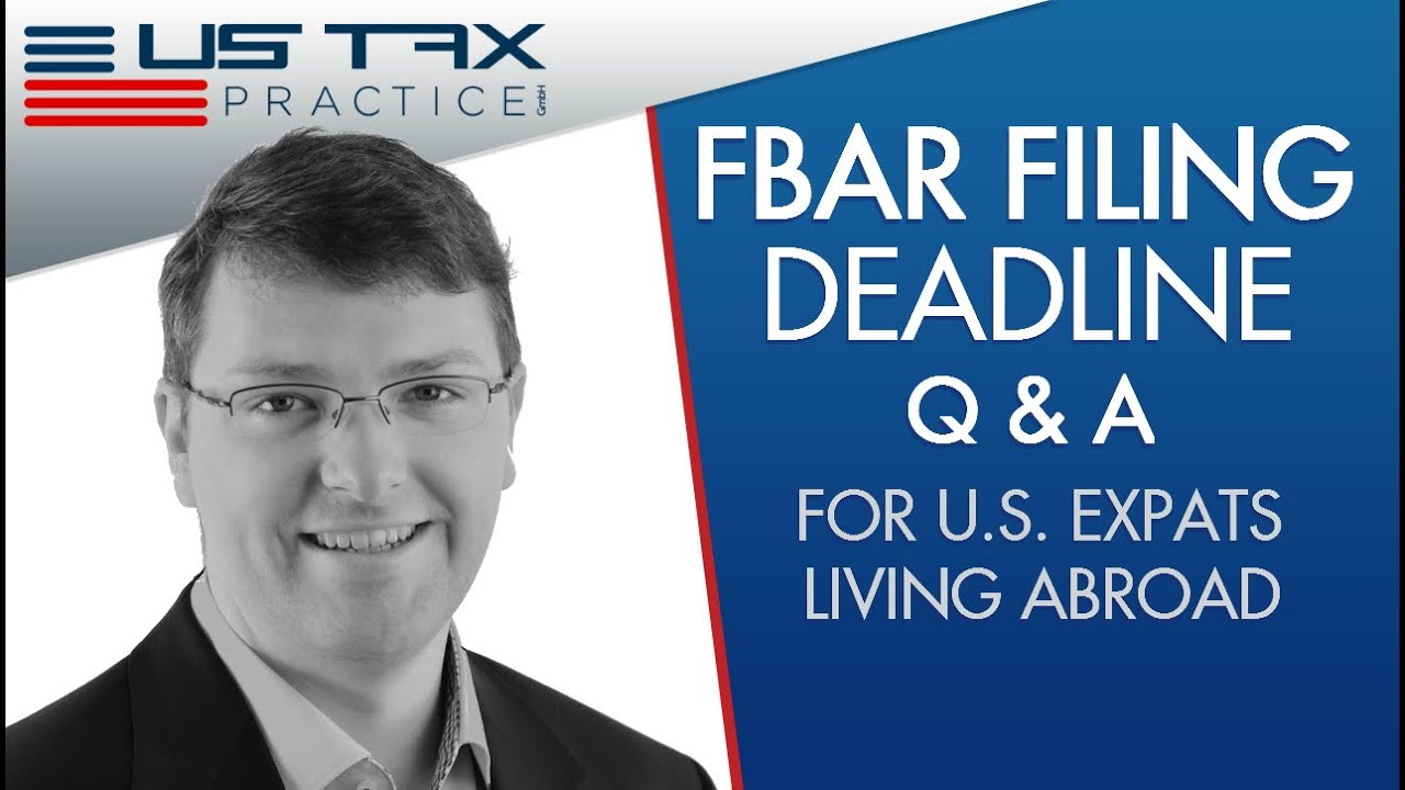 FBAR Deadline For US Expat Tax Payers Abroad