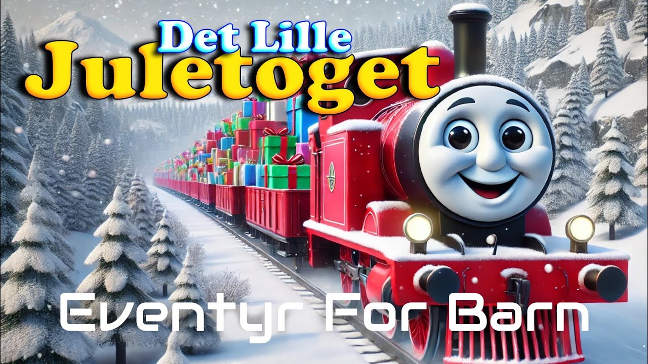 Det Lille Juletoget 🚂🎄🎁 | Juleeventyr For Barn Med bilder | Barneforlaget