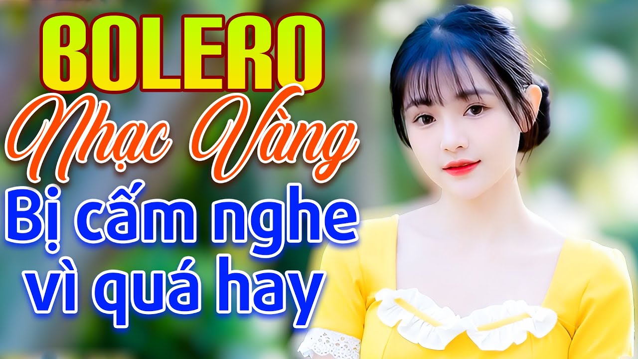 Bolero Nhạc Vàng BỊ CẤM NGHE VÌ QUÁ HAY - LK Nhạc Trữ Tình CÓ LỜI KARAOKE HÁT THEO
