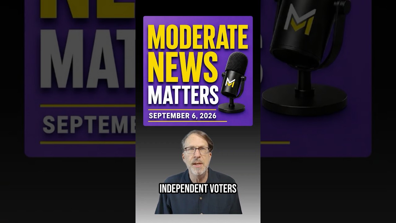 Political News for Moderates - September 6, 2026