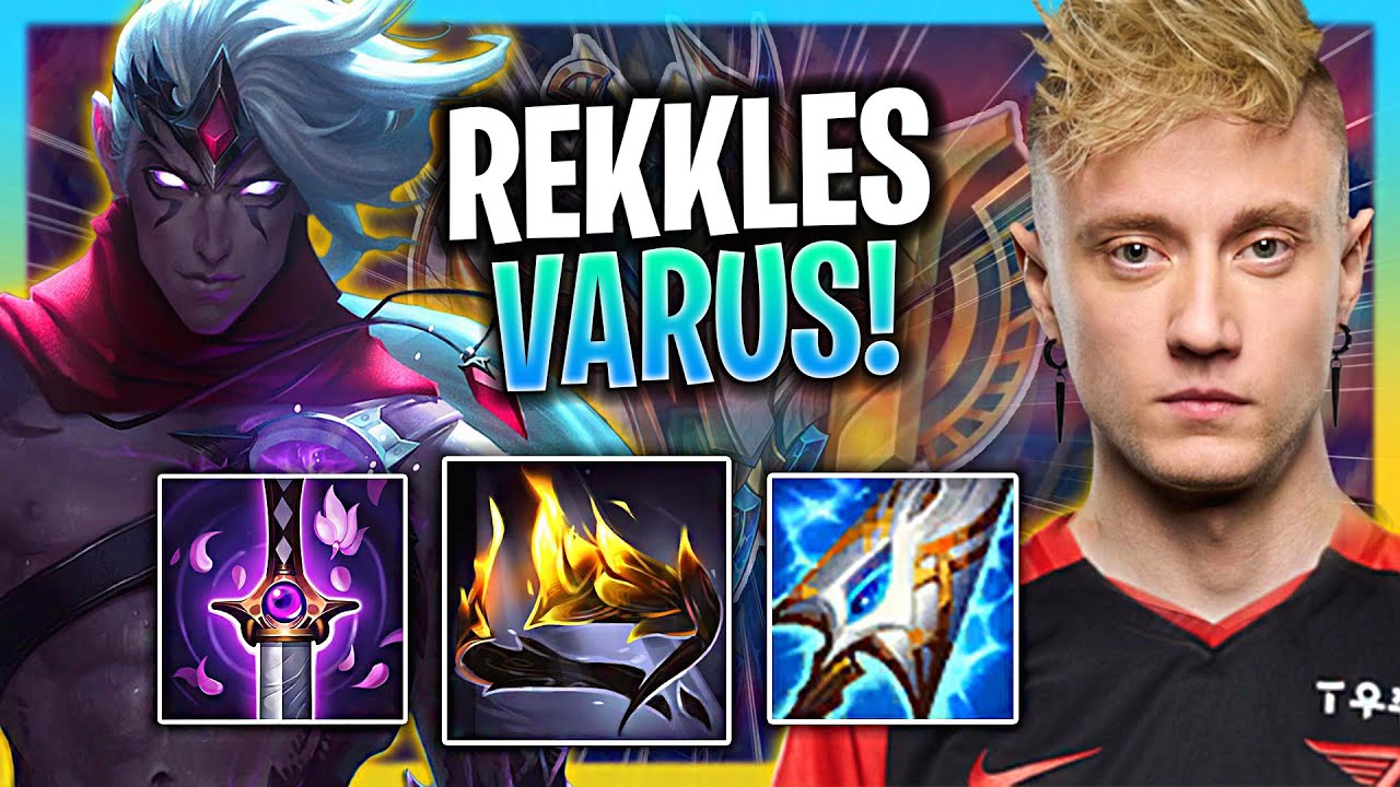 REKKLES PERFECT GAME WITH VARUS! | T1 Rekkles Plays Varus ADC vs Samira!  Season 2024