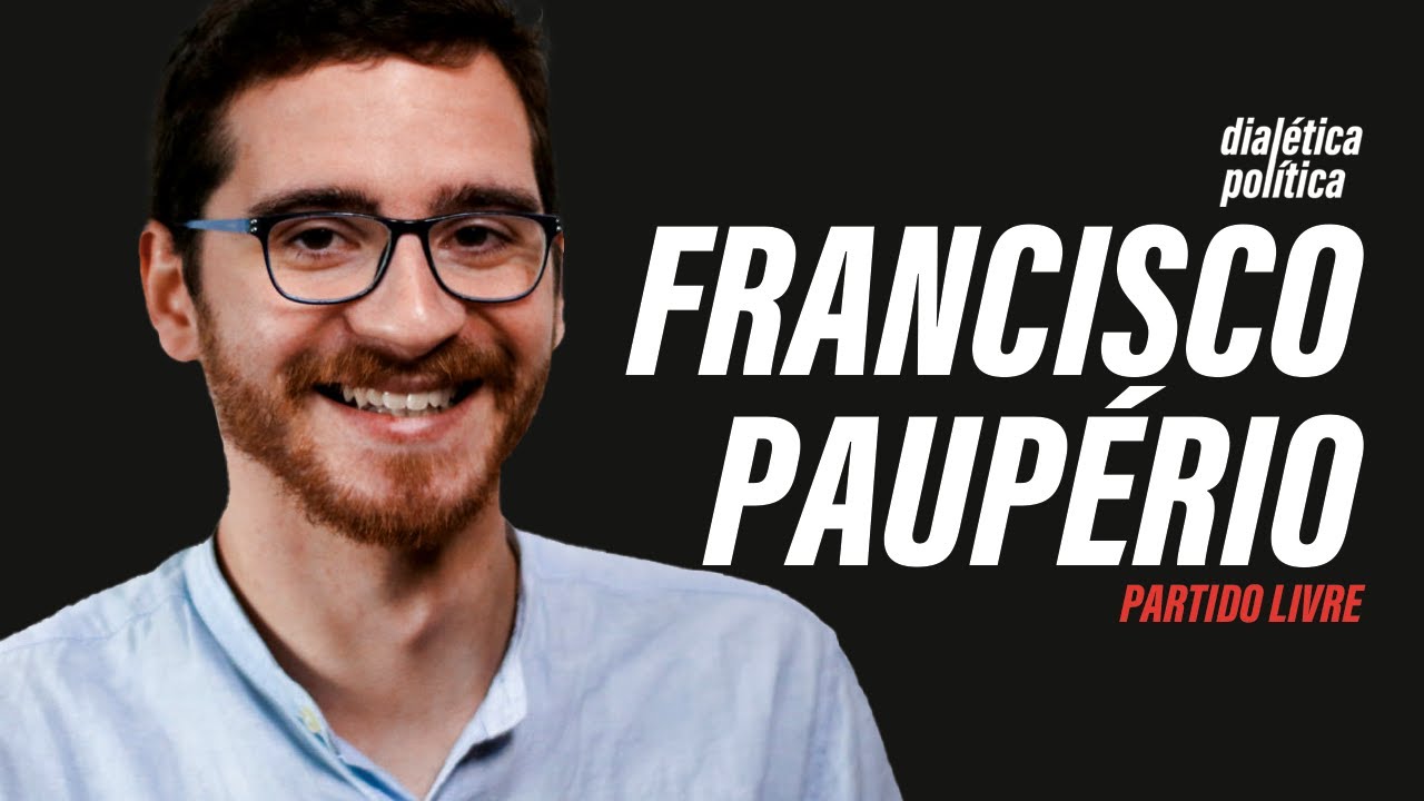 Francisco Paup&eacute;rio, LIVRE - Dial&eacute;tica Pol&iacute;tica Ep.1