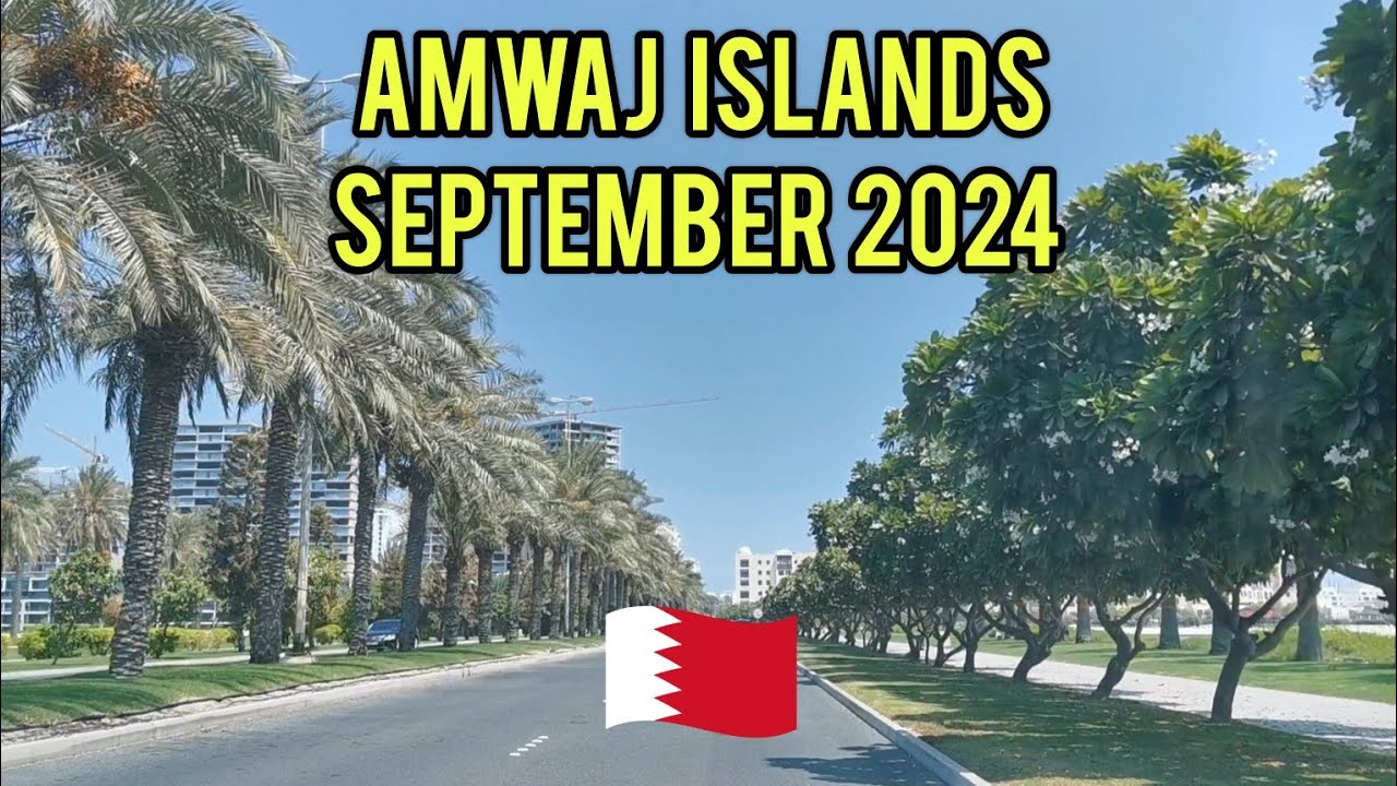 September 2024 - Bahrain (Amwaj Islands)