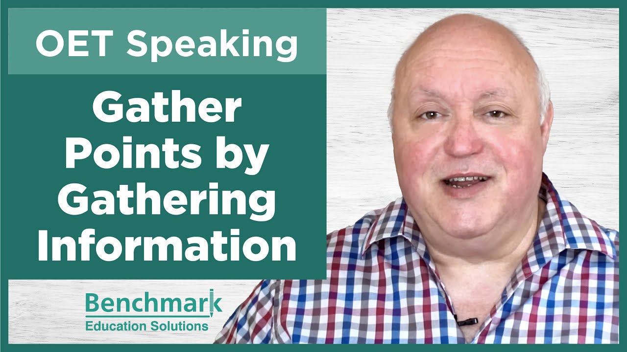 Mastering OET Speaking - Gathering Information to Gather Marks | Benchmark OET