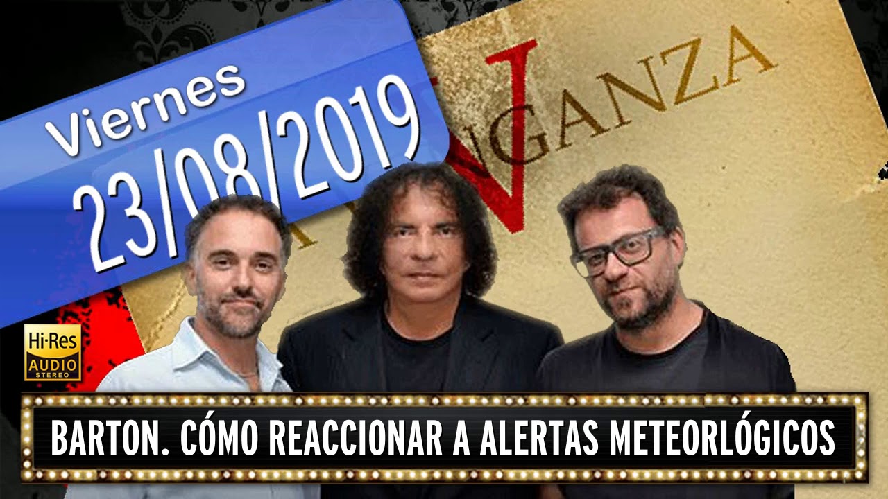 23 08 2019 Barton. Cómo reaccionar a alertas meteorlógicos