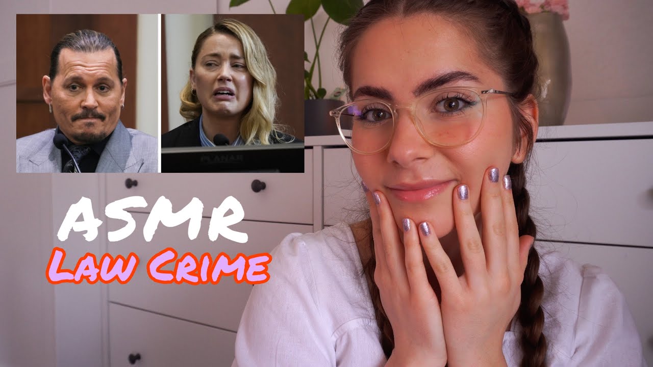 ASMR Law Crime: Der Fall von Johnny Depp und Amber Heard