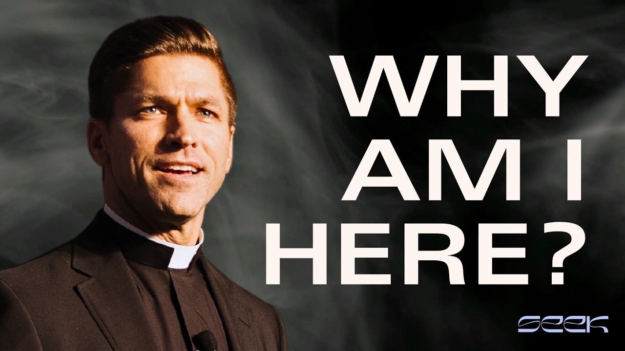 Find Your Purpose | Fr. Chase Hilgenbrinck | SEEK25