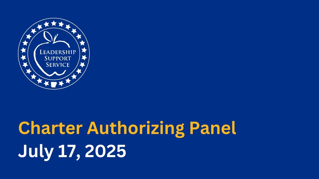 Charter Authorizing Panel Meeting, July 17, 2025