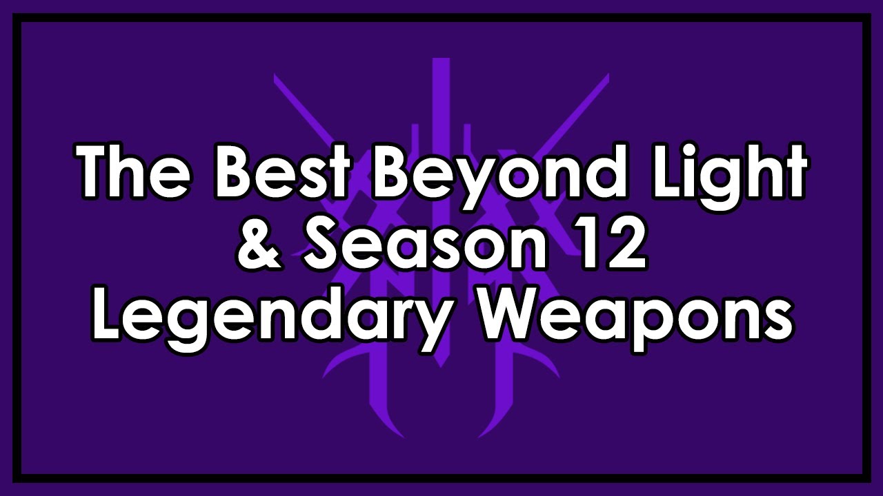 Destiny 2: The Best Beyond Light/Season 12 Legendary Weapons & Perk Rolls