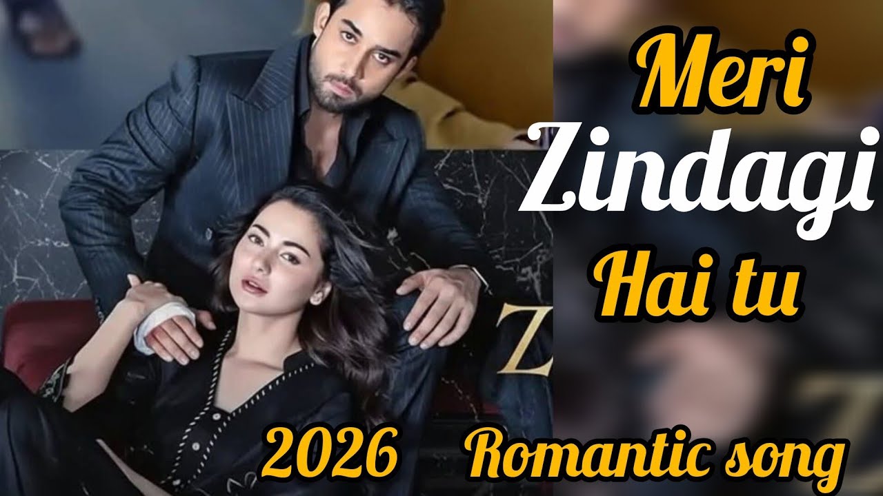 Meri Zindagi Hai Tu 💖 | Romantic Hindi Urdu Love Song | Heart Touching Song 2026