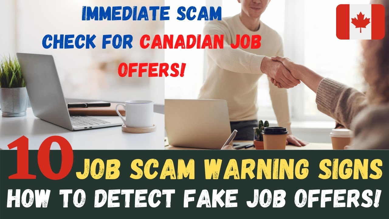 10 JOB SCAM WARNING SIGNS AND HOW TO DETECT FAKE JOB OFFERS | IMMEDIATE SCAM CHECK CANADA