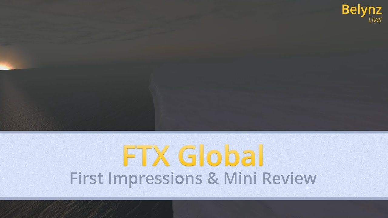 FTX GLOBAL FIRST IMPRESSIONS