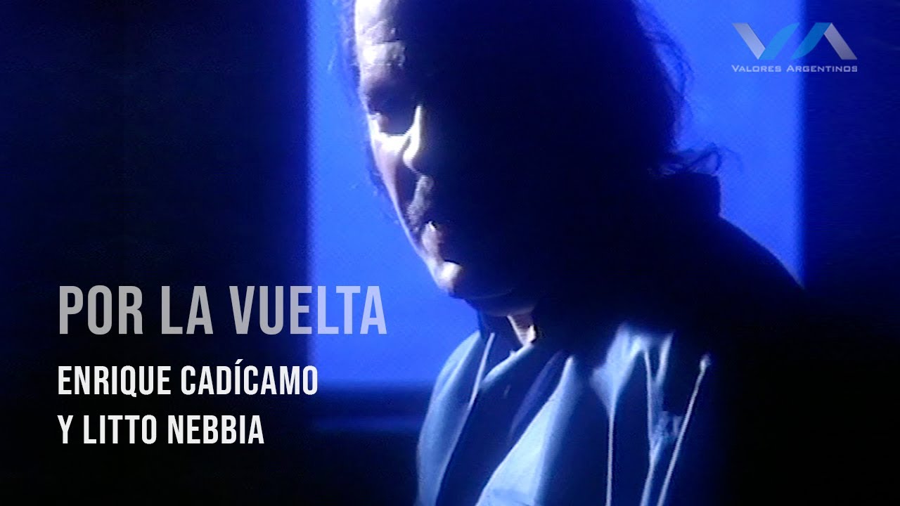 Por la vuelta, Enrique Cadícamo y Litto Nebbia