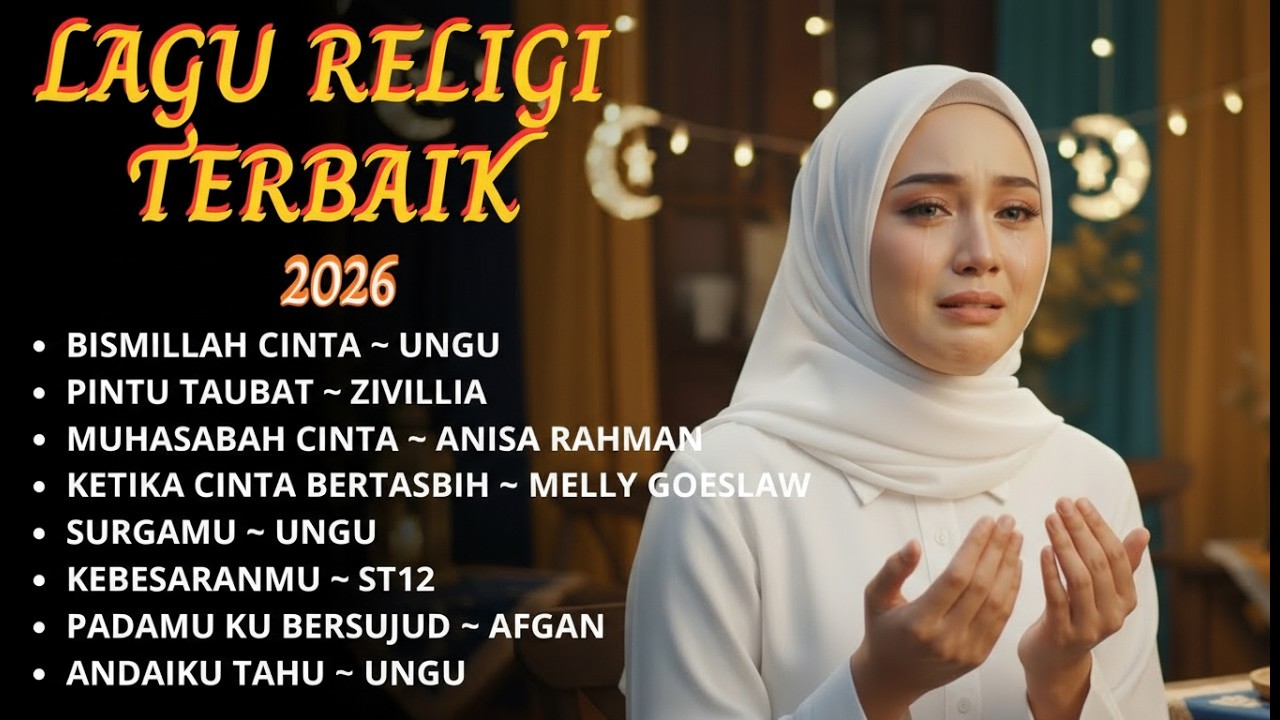SPESIAL MENYAMBUT RAMADHAN 2026 | LAGU RINDU RAMADHAN, LAGU RELIGI ISLAMI 2026 | TERBAIK & MENYENTUH