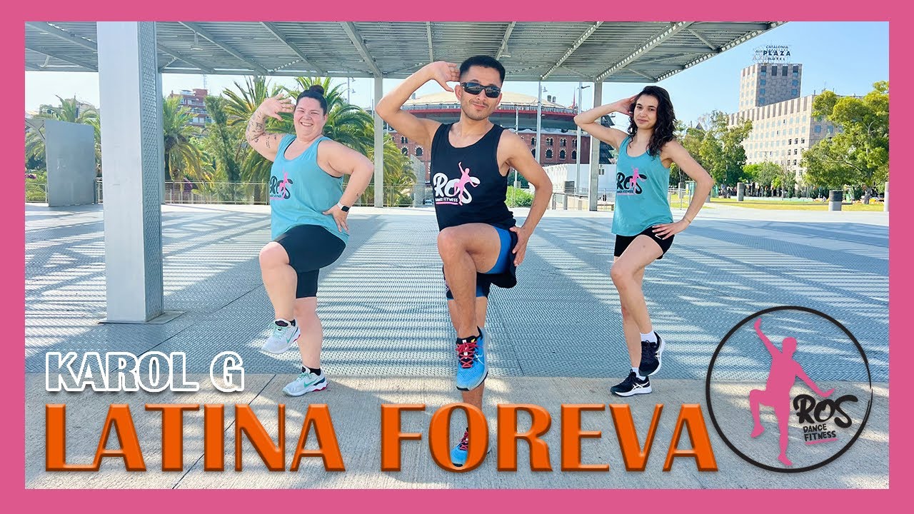 LATINA FOREVA - KAROL G | Ros Dance Fitness | Zumba | Baile | Coreografía completa | Reggaetón Urban