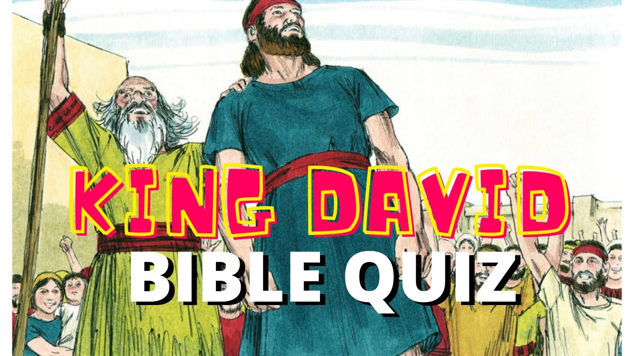 Bible Quiz | King David | Great Assortment