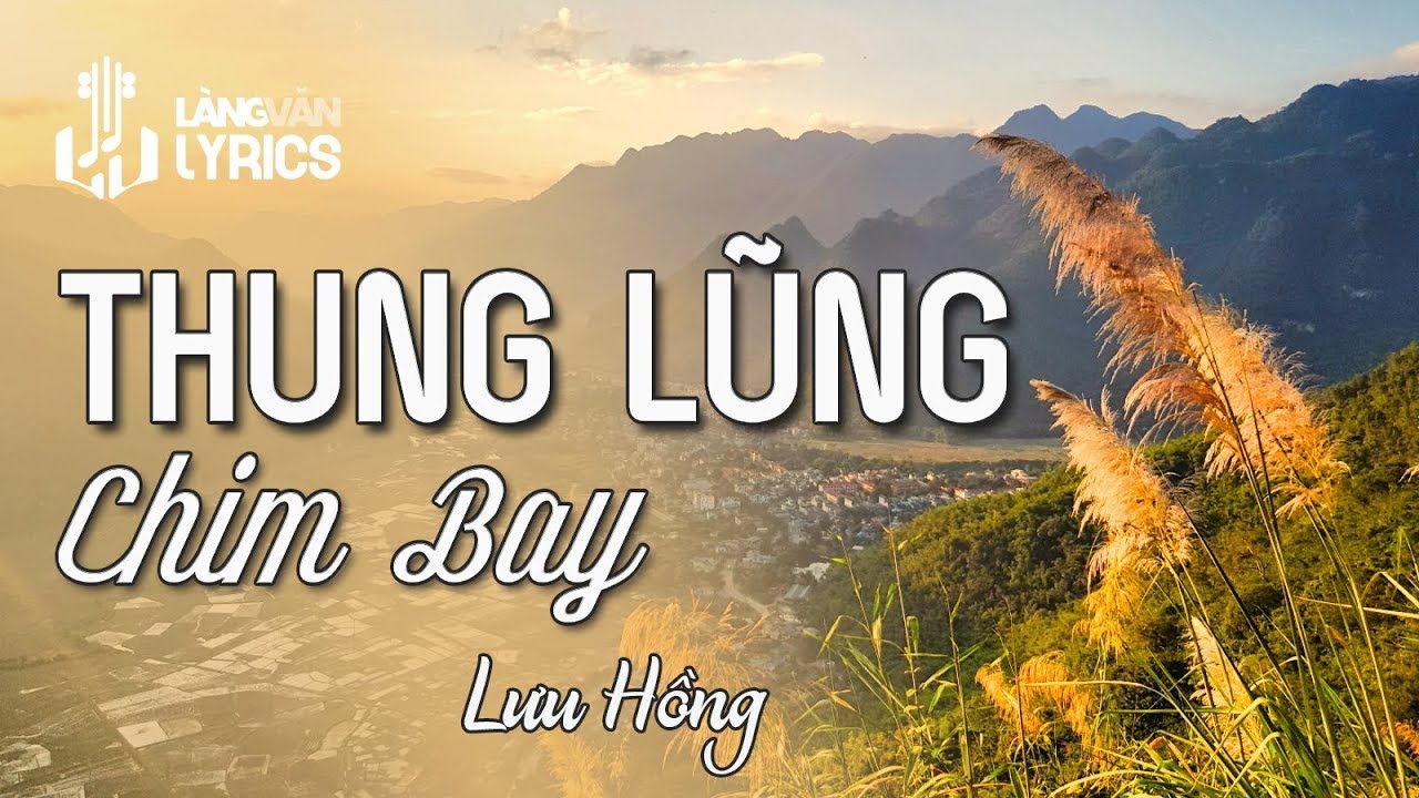 Lưu Hồng | Thung Lũng Chim Bay (Việt Dzũng) | Nhạc Hải Ngoại Xưa