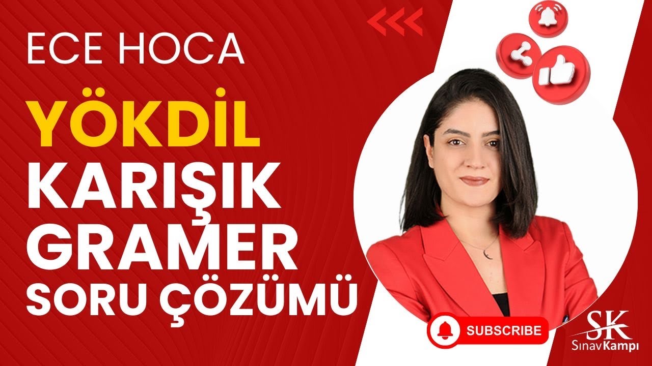 YÖKDİL KARIŞIK GRAMER SORU ÇÖZÜM | ECE HOCA