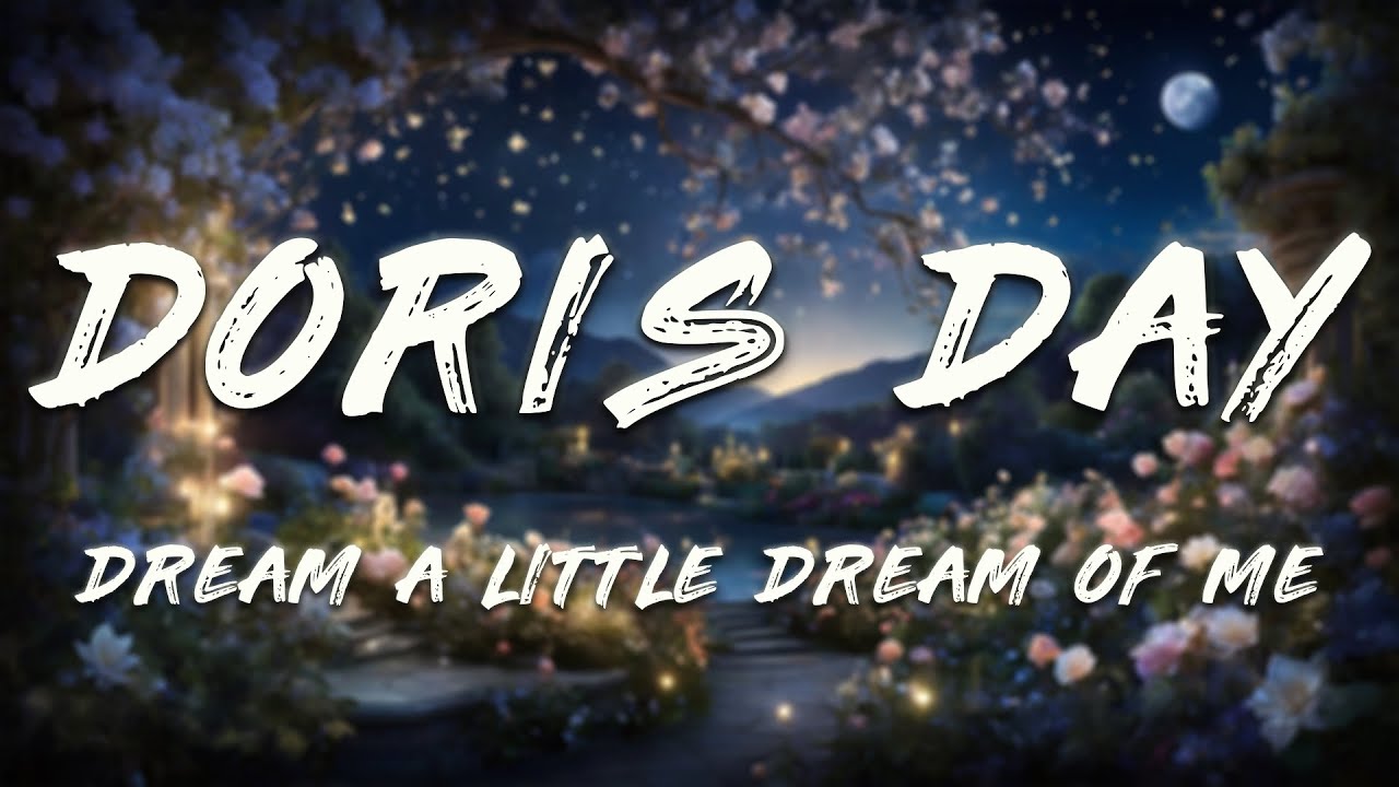 Doris Day - Dream a Little Dream of Me (Lyrics)