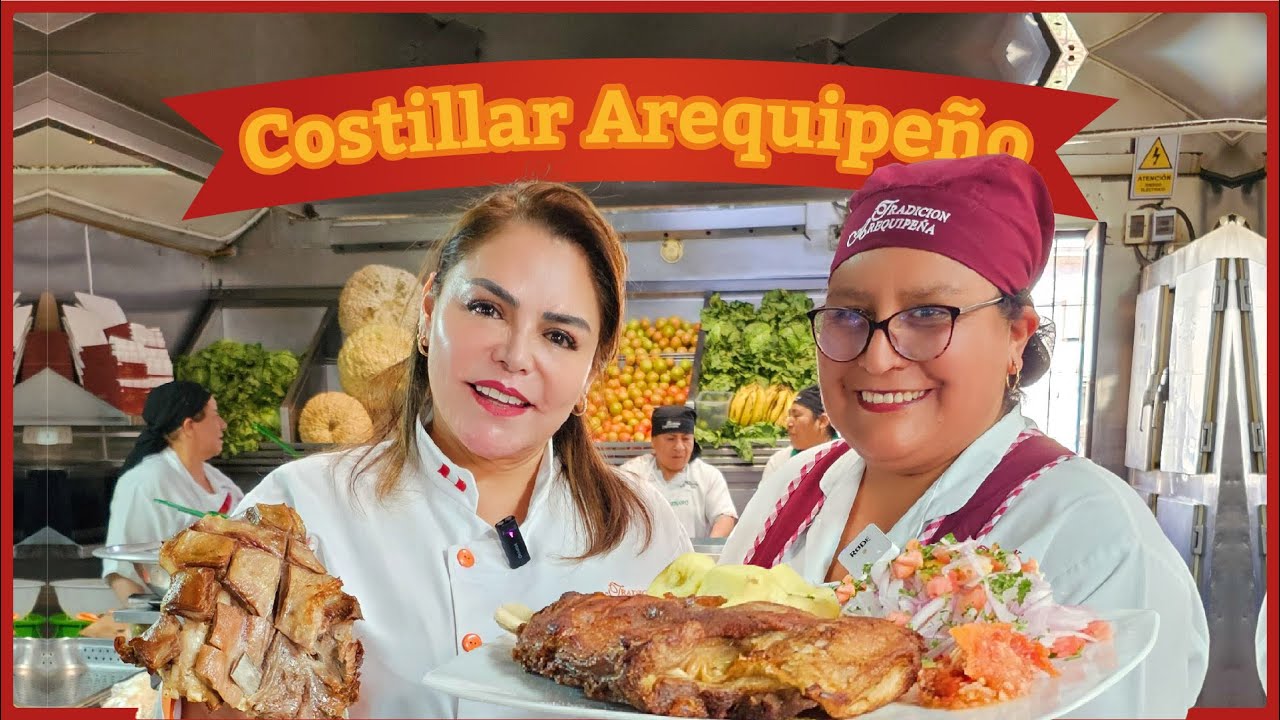 Costillar Arequipeño | Tradición Arequipeña | Gastronomía de Arequipa Perú