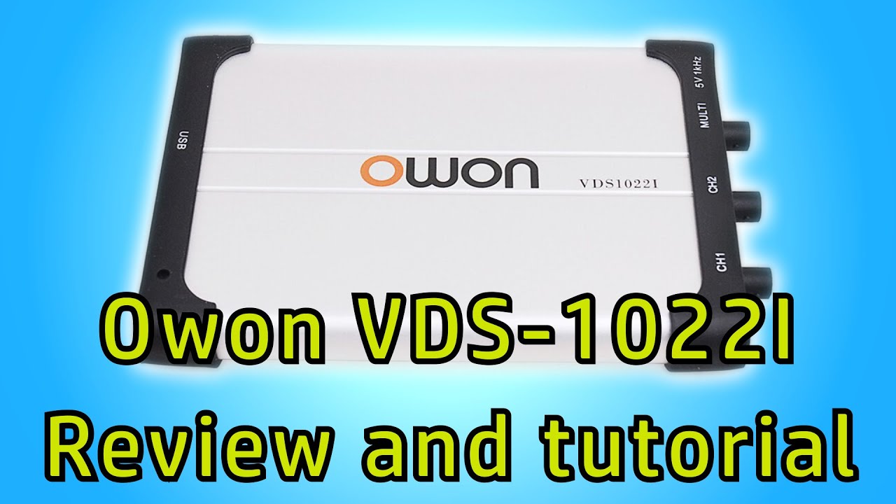 Owon VDS-1022I USB oscilloscope review and tutorial