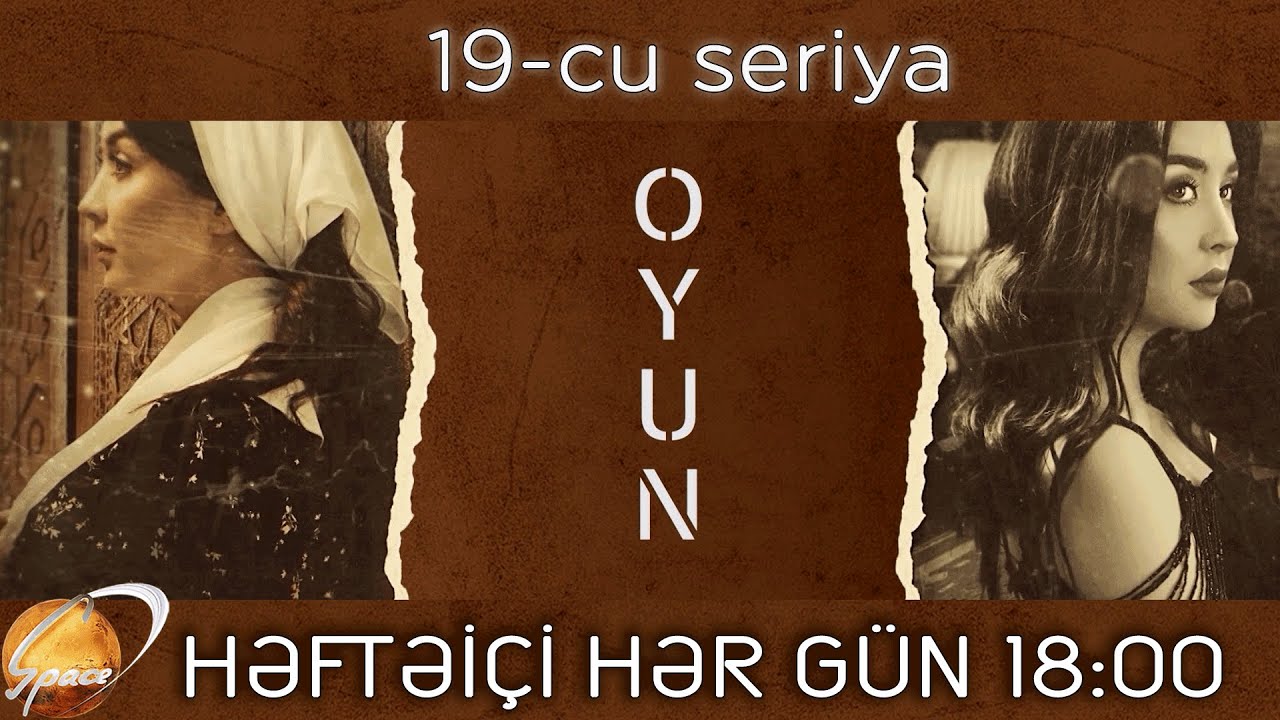 OYUN (19-cu seriya)