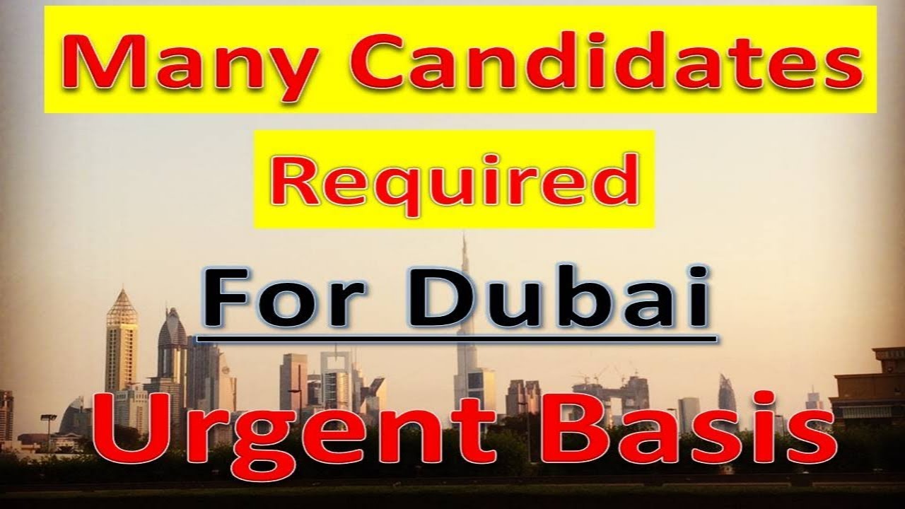 Jobs In Dubai Many Candidates Required For UAE 2019 | Hindi Urdu |