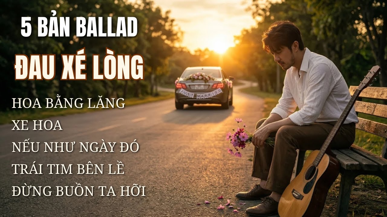 5 Bản Cover Ballad Gây Đau Thương Nhất | Hoa Bằng Lăng - Xe Hoa - Nếu Như Ngày Đó...