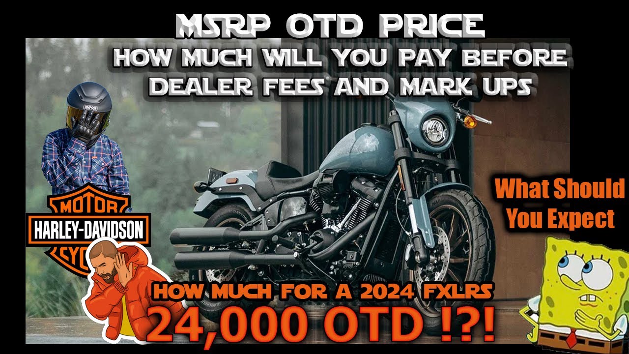 How Much Will a New 2024 Low Rider S Cost You OTD at MSRP & How Much w/ Dealer Fees and Mark-Ups