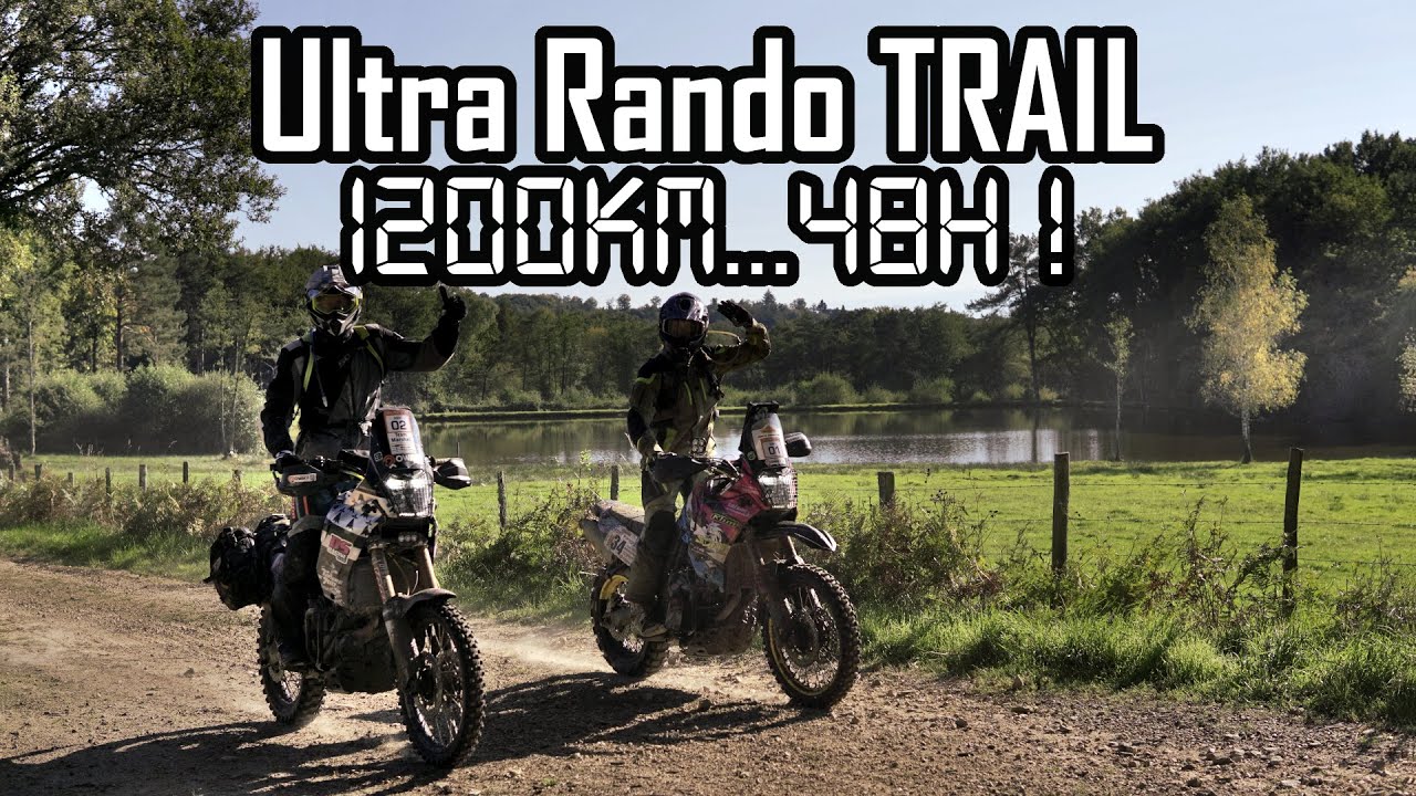 Ultra Rando Trail Moto 2024 : un vrai DÉFI !!!!!!