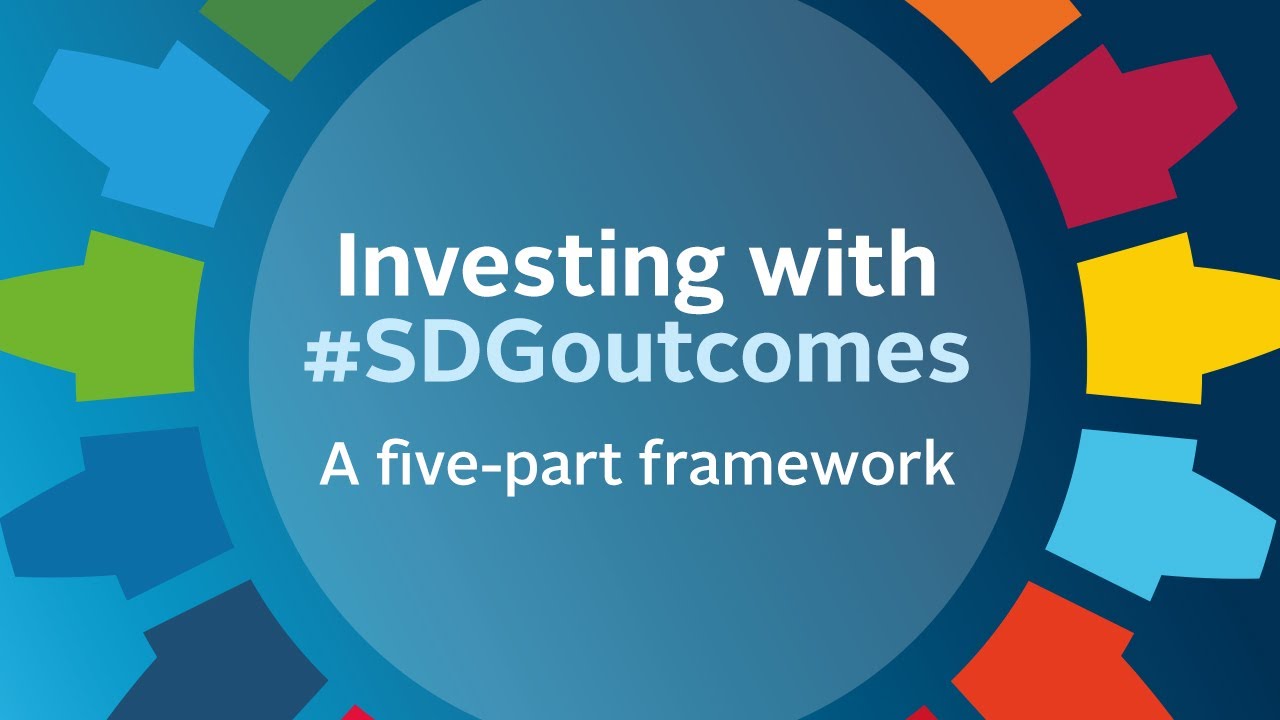Investing with SDG outcomes: a five-part framework