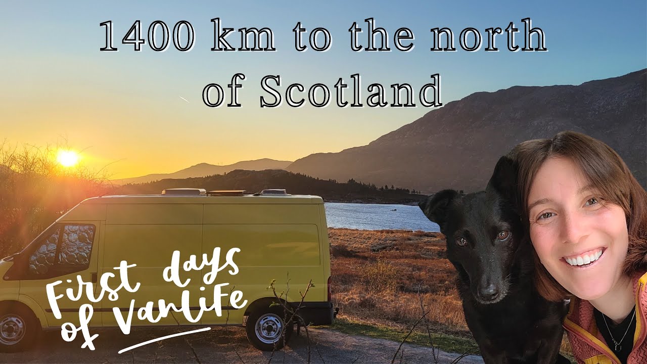 Travelling to the north of Scotland | First days of Vanlife & getting ready for a new hiking season