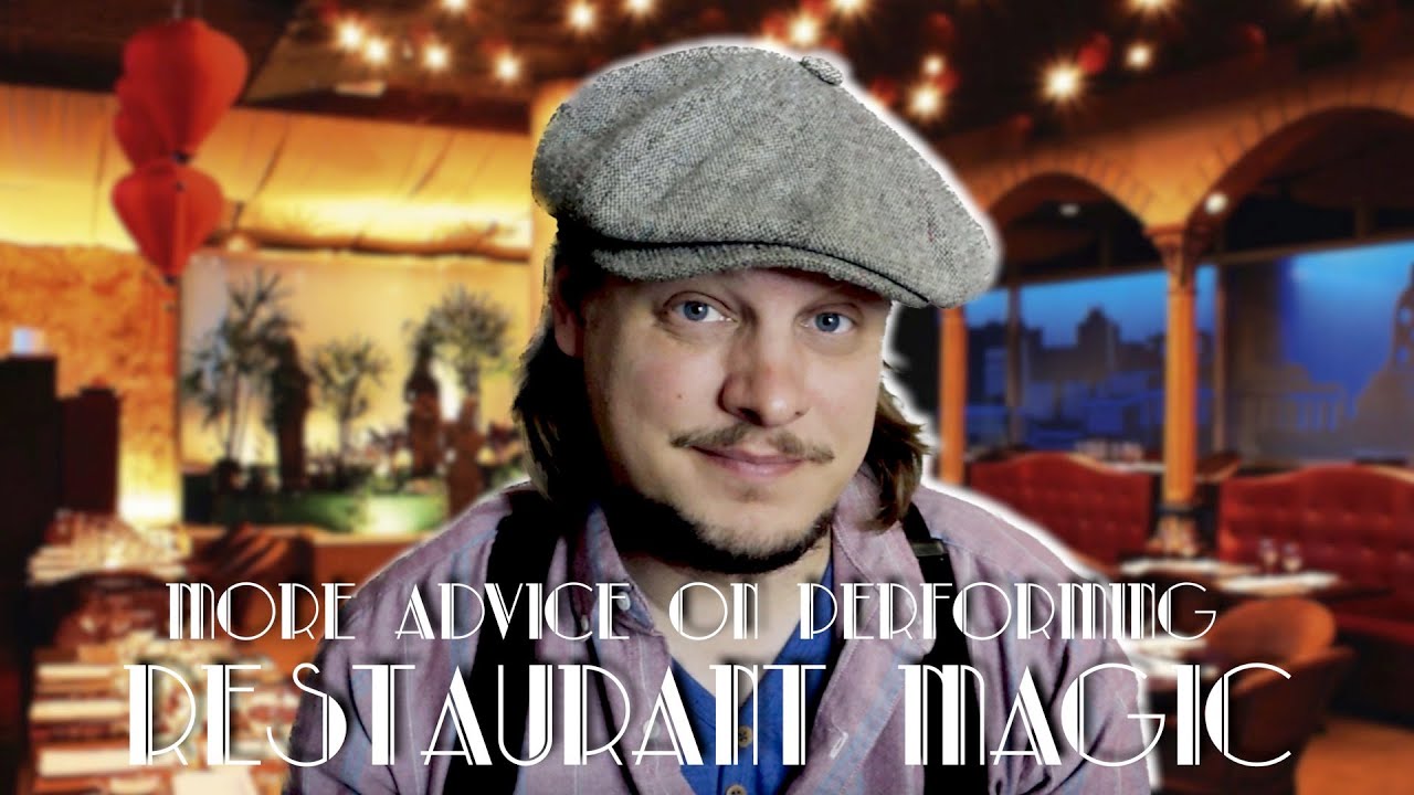 How to Perform Magic in Restaurants! // Advice for Magicians